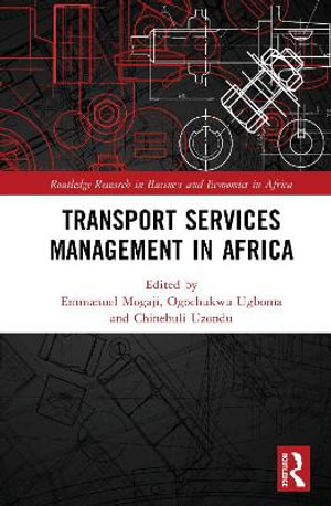 Transport Services Management in Africa : Routledge Research on African Economics - Emmanuel Mogaji