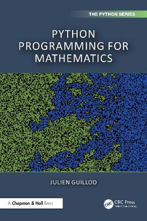 Chapman & Hall/CRC the Python : Chapman & Hall/Crc the Python - Julien Guillod
