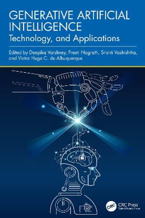 Generative Artificial Intelligence : Technology and Applications - Deepika Varshney