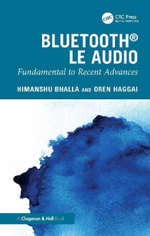 Bluetooth LE Audio : Fundamental to Recent Advances - Himanshu Bhalla