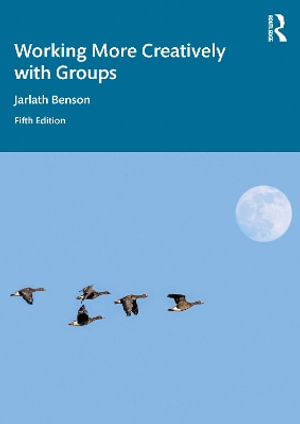 Working More Creatively with Groups - Jarlath Benson