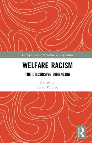 Welfare Racism : The Discursive Dimension - Fabio Perocco