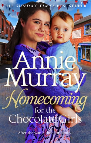 Homecoming for the Chocolate Girls : Chocolate Girls - Annie Murray