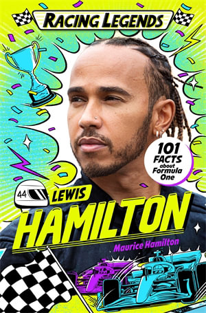 Racing Legends : Lewis Hamilton - Maurice Hamilton
