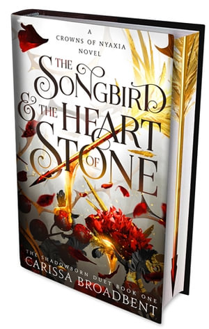 The Songbird and the Heart of Stone - Carissa Broadbent
