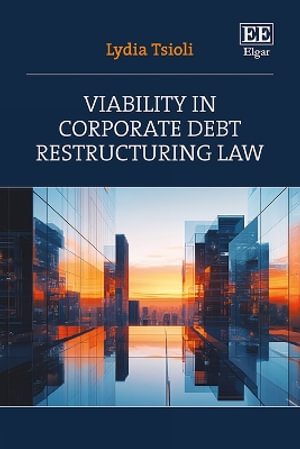 Viability in Corporate Debt Restructuring Law - Lydia Tsioli
