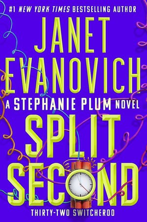 Split Second : Stephanie Plum 32 - Janet Evanovich
