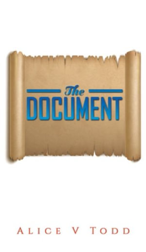 The Document - Alice V Todd
