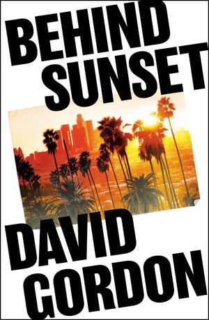 Behind Sunset : Joe the Bouncer - David Gordon
