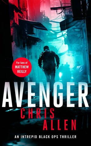 Avenger : The Alex Morgan Interpol spy thriller series - Chris Allen
