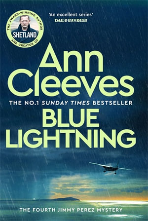 Blue Lightning : The Shetland Series 4 - Ann Cleeves