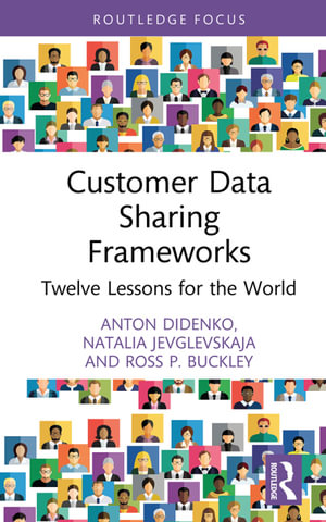 Customer Data Sharing Frameworks : Twelve Lessons for the World - Anton Didenko