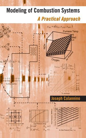 Modeling of Combustion Systems : A Practical Approach - Joseph Colannino