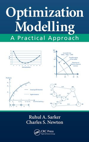 Optimization Modelling : A Practical Approach - Ruhul Amin Sarker
