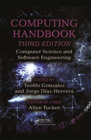 Computing Handbook : Computer Science and Software Engineering - Teofilo Gonzalez