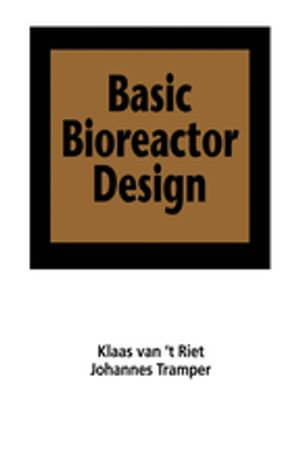 Basic Bioreactor Design - Klaas van't Riet