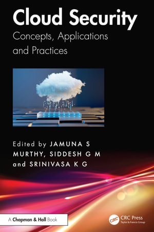 Cloud Security : Concepts, Applications and Practices - Jamuna S. Murthy
