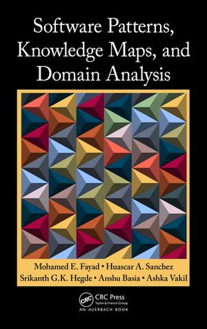 Software Patterns, Knowledge Maps, and Domain Analysis - Mohamed E. Fayad