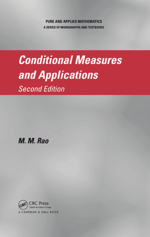 Conditional Measures and Applications - M.M. Rao