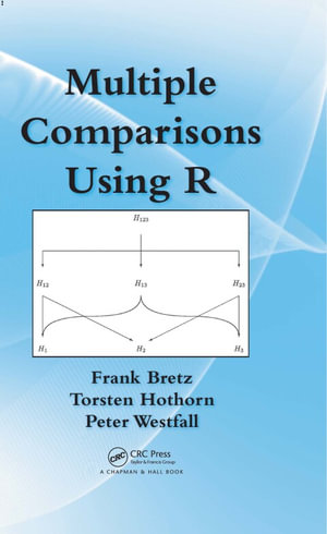 Multiple Comparisons Using R - Frank Bretz