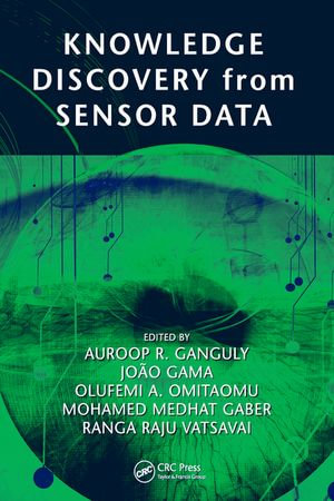 Knowledge Discovery from Sensor Data - Auroop R. Ganguly