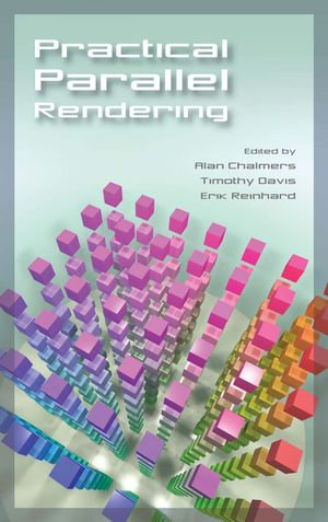 Practical Parallel Rendering - Jessica Keyes