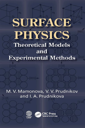 Surface Physics : Theoretical Models and Experimental Methods - Marina V. Mamonova