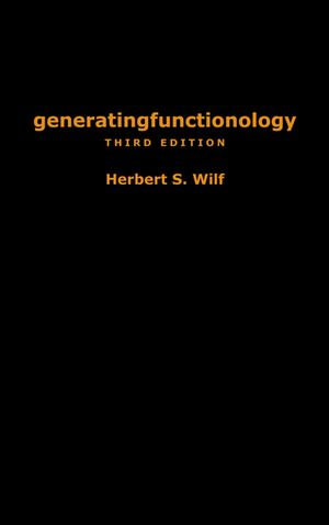 generatingfunctionology : Third Edition - Herbert S. Wilf