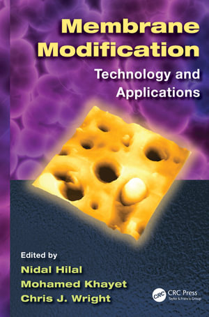 Membrane Modification : Technology and Applications - Nidal Hilal