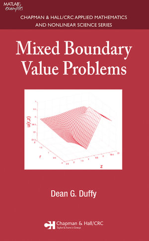 Mixed Boundary Value Problems - Dean G. Duffy