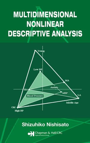 Multidimensional Nonlinear Descriptive Analysis - Shizuhiko Nishisato