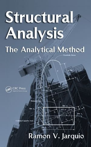 Structural Analysis : The Analytical Method - Ramon V. Jarquio P.E.