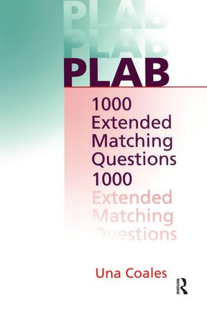 PLAB : 1000 Extended Matching Questions - Una F Coales