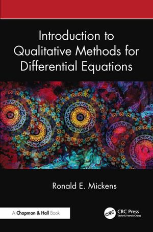 Introduction to Qualitative Methods for Differential Equations - Ronald E. Mickens