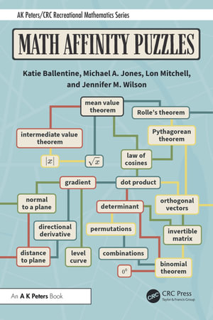 Math Affinity Puzzles : AK Peters/CRC Recreational Mathematics Series - Katie Ballentine