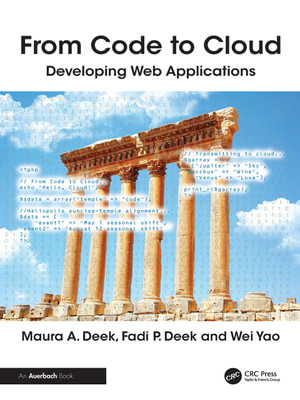 From Code to Cloud : Developing Web Applications - Maura Deek