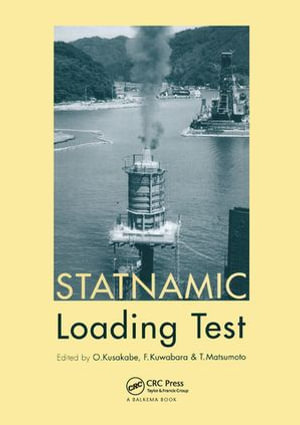 Statnamic Loading Test : Proceedings of the 2nd International Statnamic Seminar, Tokyo, Japan, 28-30 October 1998 - O. Kusakabe