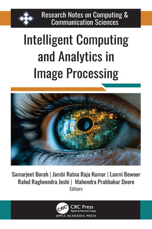 Intelligent Computing and Analytics in Image Processing - Samarjeet Borah