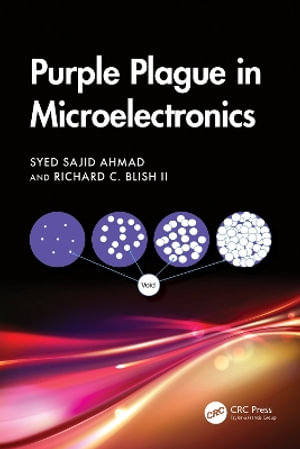 Purple Plague in Microelectronics - Richard C. Blish II
