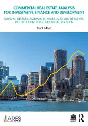Commercial Real Estate Analysis for Investment, Finance and Development : American Real Estate Society Book Series - Alex Van De Minne