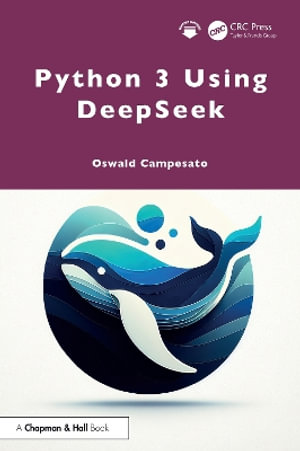 Python 3 Using DeepSeek - Oswald Campesato