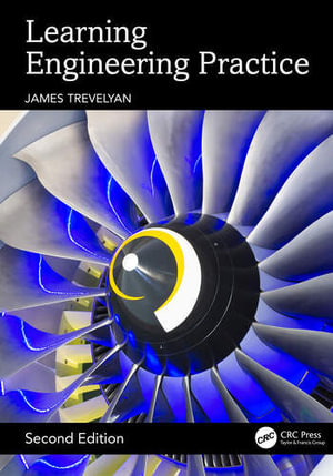 Learning Engineering Practice : 2nd Edition - James Trevelyan