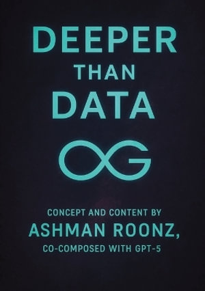 Deeper than Data - Ashman Roonz
