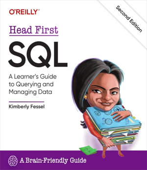 Head First SQL : A Learner's Guide to Querying and Managing Data - Kimberly Fessel
