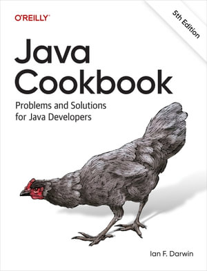 Java Cookbook : Problems and Solutions for Java Developers - Ian F. Darwin