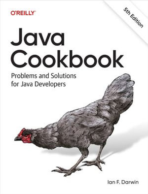 Java Cookbook : Problems and Solutions for Java Developers - Ian F. Darwin