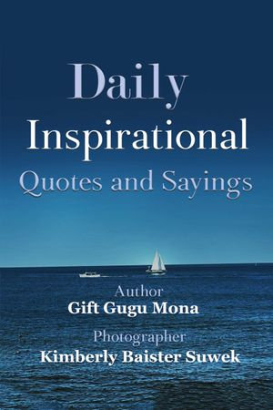Daily Inspirational Quotes and Sayings - Gift Gugu Mona