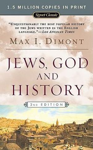 Jews God And History Ebook By Max I Dimont 9781101142257 Booktopia