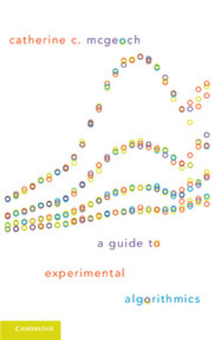 A Guide to Experimental Algorithmics - Catherine C. McGeoch