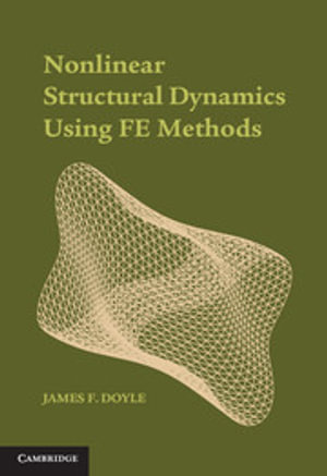 Nonlinear Structural Dynamics Using FE Methods - James F. Doyle